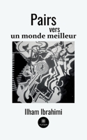 Pairs vers un monde meilleur B0CKS9V5DJ Book Cover