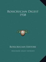 Rosicrucian Digest 1938 1417940697 Book Cover