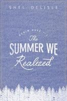 The Summer We Realized 1979376395 Book Cover