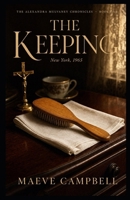 The Keeping New York 1965: The Alexandra Mulvaney Chronicles, Book One. B0H7Q1698D Book Cover