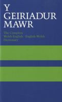 Geiriadur Mawr: Complete Welsh-English, English-Welsh Dictionary 0850884624 Book Cover