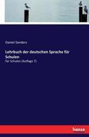 Lehrbuch Der Deutschen Sprache Fur Schulen 3744695581 Book Cover