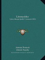 Litomyslsko: Vydava Musejni Spolek V Litomysli (1903) 1166779572 Book Cover