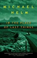 In The Place Of Last Things 0771041268 Book Cover