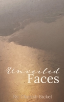 Unveiled Faces B0F2GWHNGD Book Cover