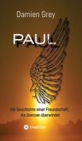 Paul: Die Geschichte einer Freundschaft, die Grenzen überwindet (German Edition) 3384804805 Book Cover