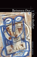 Between One and One Another 0520272358 Book Cover