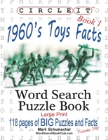 Circle It, 1960s Toys Facts, Book 1, Word Search, Puzzle Book 1945512733 Book Cover