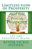 Limitless flow of Prosperity: Let the Abundance Begin! 1517799090 Book Cover