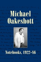 Michael Oakeshott: Notebooks, 1922-86 1845409566 Book Cover