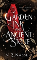 Garden of Ink and Ancient Stone 1915151325 Book Cover
