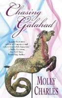 Chasing Galahad 1410402525 Book Cover