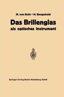 Das Brillenglas als optisches Instrument 3662243903 Book Cover