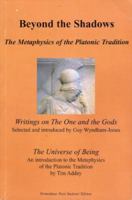 Beyond the Shadows: The Metaphysics of the Platonic Tradition 1898910405 Book Cover