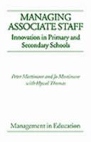 Managing Associate Staff: Innovation in Primary and Secondary Schools (Management in Education) 1853962317 Book Cover