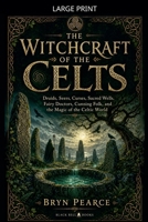 The Witchcraft of the Celts B0GZR7YV61 Book Cover