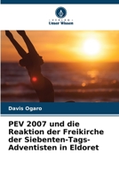 PEV 2007 und die Reaktion der Freikirche der Siebenten-Tags-Adventisten in Eldoret 6205925702 Book Cover
