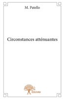 Circonstances atténuantes (French Edition) 2332765344 Book Cover