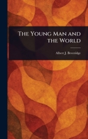 The Young Man and the World 1023143801 Book Cover