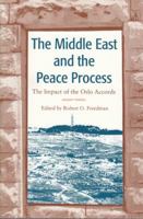 The Middle East and the Peace Process: The Impact of the Oslo Accords 0813015545 Book Cover