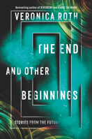 END AND OTHER BEGINNINGS 0062796526 Book Cover