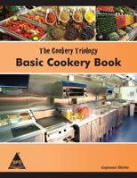 The Cookery Triology: Basic Cookery Book 1619030241 Book Cover