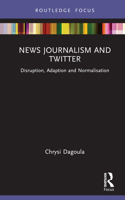 News Journalism and Twitter 1032139765 Book Cover
