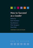 How to Succeed as a Leader 1846191602 Book Cover