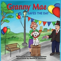 Granny Mae Saves the Day (Granny Mae Adventures) 1733213309 Book Cover