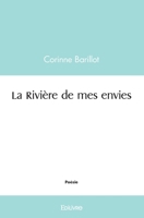 La Rivière de mes envies (French Edition) 241457772X Book Cover