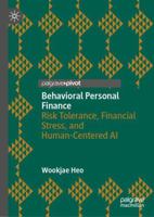 Behavioral Personal Finance: Risk Tolerance, Financial Stress, and Human-Centered AI 3032403839 Book Cover
