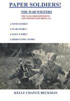 Paper Soldiers!-The War Writers 131216655X Book Cover