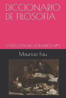 DICCIONARIO DE FILOSOFÍA: COLECCIÓN DICCIONARIOS Nº 1 (Spanish Edition) 9871719248 Book Cover