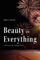 Beauty in Everything 1770970479 Book Cover