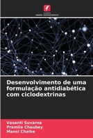 Desenvolvimento de uma formulação antidiabética com ciclodextrinas (Portuguese Edition) 6207884841 Book Cover