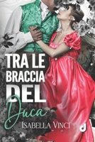 Tra le braccia del Duca B0C5BVCHG6 Book Cover