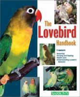 The Lovebird Handbook (Pet Handbooks) 0764118277 Book Cover
