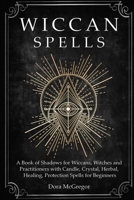 Wiccan Spells 1686289324 Book Cover
