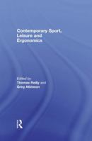 Contemporary Sport, Leisure and Ergonomics 0415619866 Book Cover