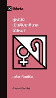 Can Women Be Pastors? (Thai) (Church Questions (Thai)) B0CKWN8YLM Book Cover