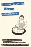 A Rough Guide to Bicycle Maintenience 1934620327 Book Cover
