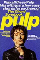 The Chord Songbook: Pulp 0711963932 Book Cover