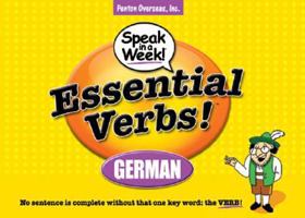 Essential Verbs! German (Speak In A Week) 1603790489 Book Cover