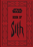 Star Wars Book of Sith (Reissue): Secrets from the Dark Side 1797240218 Book Cover