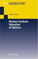 Market-Conform Valuation of Options 3540308377 Book Cover