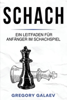 Schach: Ein Leitfaden für Anfänger im Schachspiel (German Edition) 1960748866 Book Cover