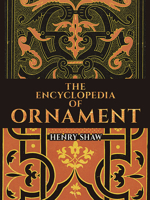 The Encyclopedia of Ornament 0486807401 Book Cover