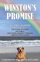 Winstons Promise: The Story of a Dog, His Family, and Their Journey Through Unexpected Cancer B0F6X38M17 Book Cover