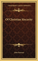 Of Christian Sincerity 1430445637 Book Cover