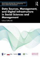 Data Sources, Management, and Digital Infrastructure in Social Sciences and Management 1041339488 Book Cover